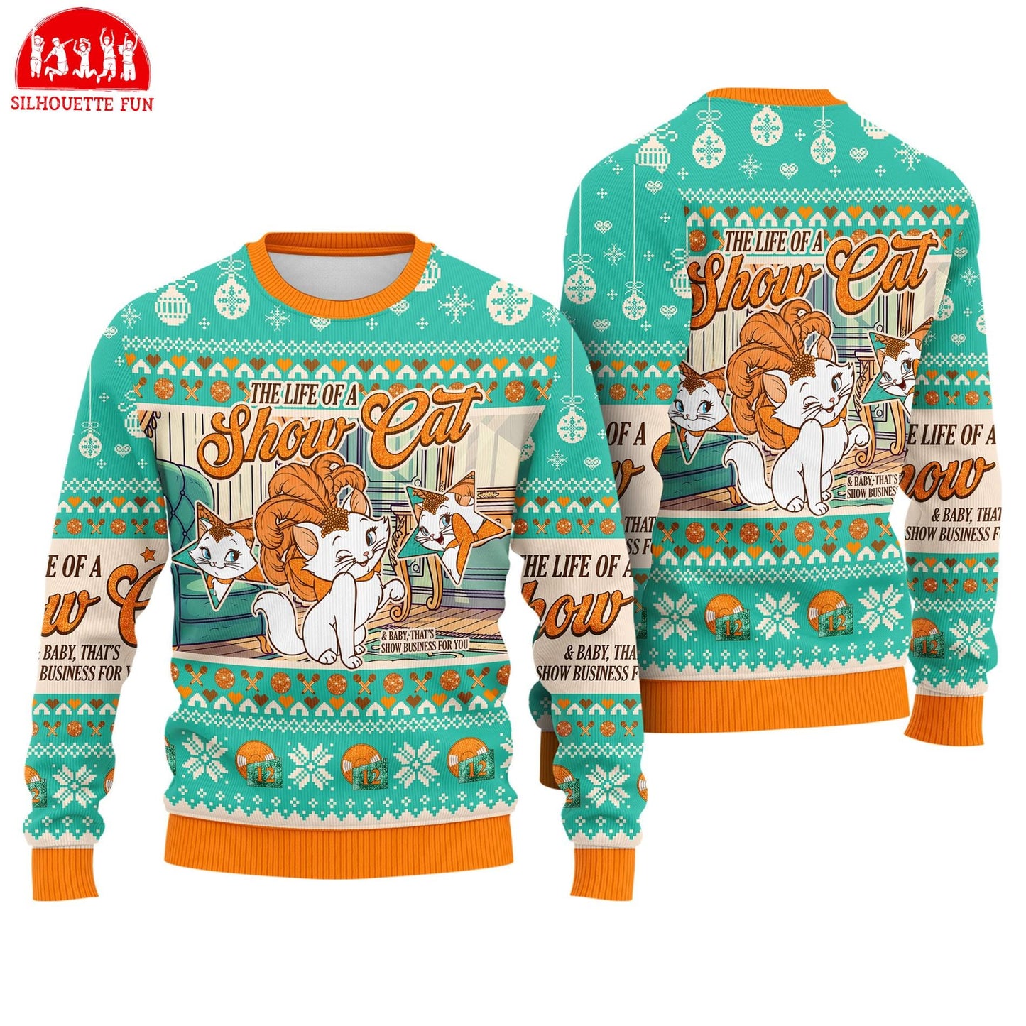 The Life of A ShowCat Ugly Christmas Sweater, Showgirl Sweater, The Aristocats Marie Cat Sweatshirt, Cat Lovers, Holiday Christmas Sweater