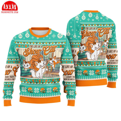The Life of A ShowCat Ugly Christmas Sweater, Showgirl Sweater, The Aristocats Marie Cat Sweatshirt, Cat Lovers, Holiday Christmas Sweater