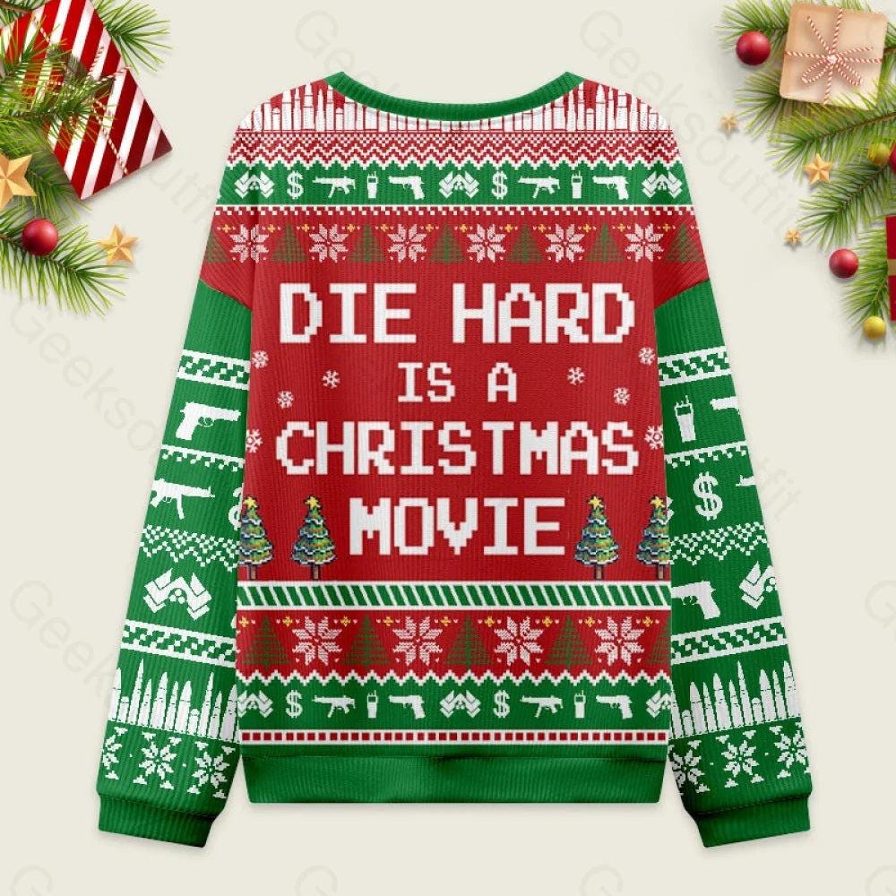 Die Hard is a Christmas Movie Ugly Sweater, Funny Xmas Ugly Sweater, Movie Lover Gift, Sarcasm Sweatshirt, Ugly Christmas Sweater Shirt