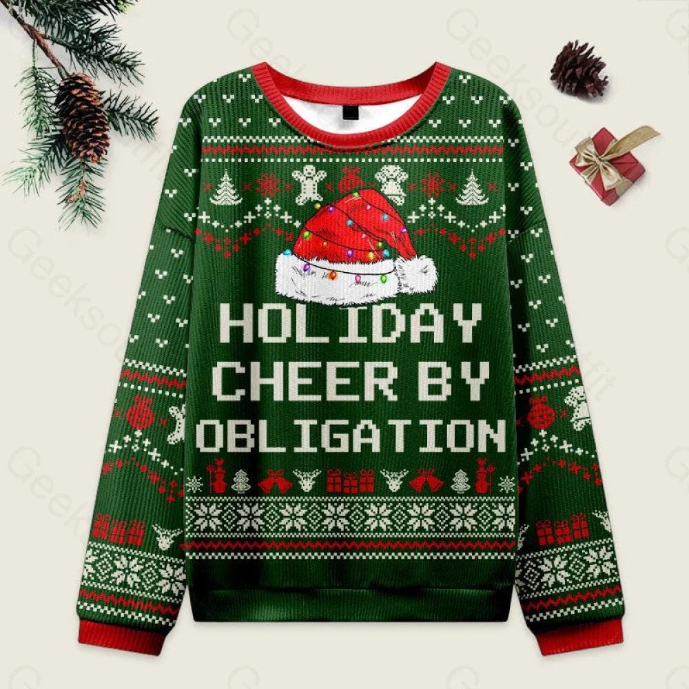 Holiday Cheer by Obligation Ugly Xmas Sweater, Funny Green Christmas Ugly Sweater, Sarcastic Santa Pullover