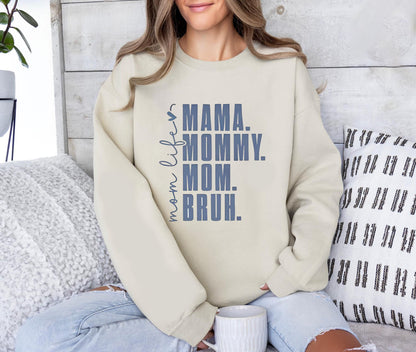 Mama Mommy Mom Bruh Sweatshirt, Funny Mom Shirt, Mothers Day Gift, Mom Shirt, Gift For Mom
