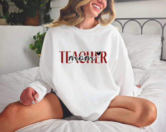 Teacher Mom Sweatshirt, Teacher Shirt, Gift for Teacher Mom, Mother's Day