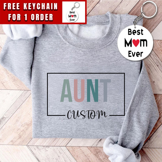 Custom Aunt Sweatshirt, Personalized Aunt Name, New Aunt Shirt, Cute Auntie T-Shirt, New Aunt Gift, Pregnancy Announcement For Aunt