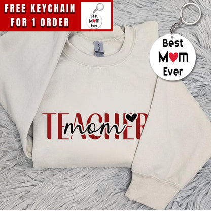 Teacher Mom Sweatshirt, Teacher Shirt, Gift for Teacher Mom, Mother's Day