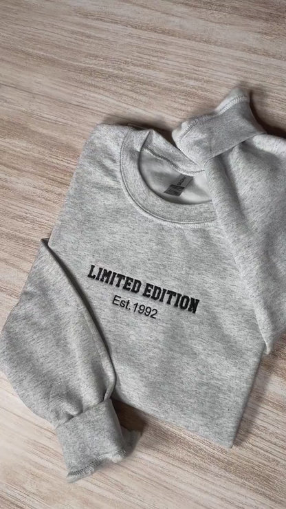 Custom Limited Edition Embroidered Sweatshirt With Est Year, Personalized Birth Year Embroidery Hoodie, Birthday Date Outfit, Birthday Gifts