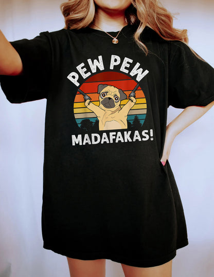 Vintage Retro Pug Pew Pew Madafakas! funny Pug pew pew T-Shirt, Funny T-shirt, Gift For Gamer, T-shirt For Gamer