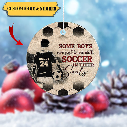 Some BoysGirls Are Just Born With Soccer Personalized Circle Ceramic Ornament, Soccer In Their Soul, Ornament Decoration, Ornament For Gift, Ornament Christmas