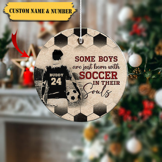 Some BoysGirls Are Just Born With Soccer Personalized Circle Ceramic Ornament, Soccer In Their Soul, Ornament Decoration, Ornament For Gift, Ornament Christmas