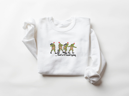 That's It I'm Not Going Christmas Sweatshirt, Christmas Embroidered Sweatshirt, Christmas Funny Sweatshirt, Christmas Gift