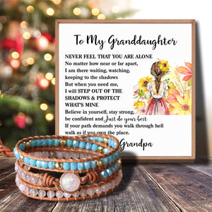 Grandpa To Granddaughter - Never Feel That You Are Alone Crystal Beaded Bracelet