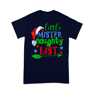 Little Mister Naughty List Funny Christmas Gift  Tee Shirt Gift For Christmas