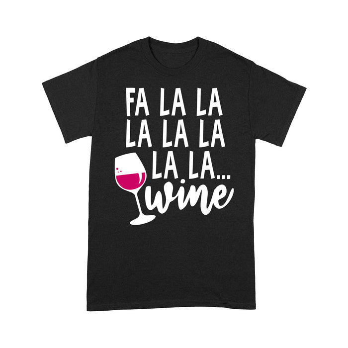 Fa La La La Wine Funny Christmas  Tee Shirt Gift For Christmas