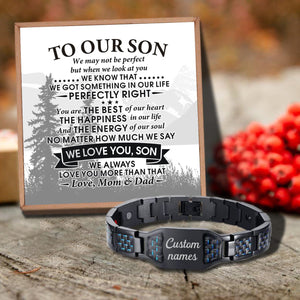 To Our Son - We Love You Customized Name Bracelet