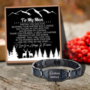To My Man - Meeting You Was Fate Customized Name Bracelet