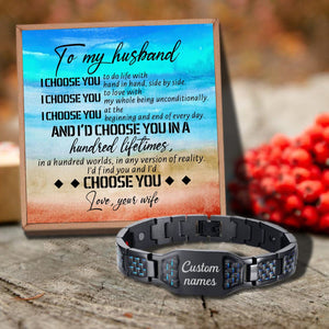 To My Husband - I Would Choose You In A Hundred Lifetimes Customized Name Bracelet