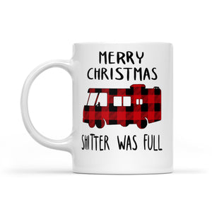 Merry Christmas Shitter Was Full Funny Christmas Vacation  White Mug Gift For Christmas