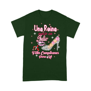 Una Reina Nacio En Julio Felin Cumpleanos Para Mi - Standard T-shirt Tee Shirt Gift For Christmas