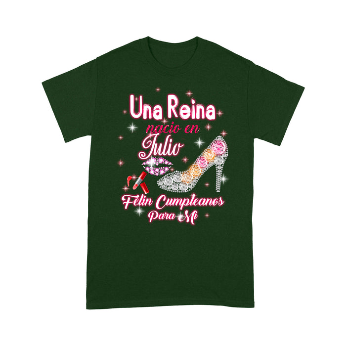 Una Reina Nacio En Julio Felin Cumpleanos Para Mi - Standard T-shirt Tee Shirt Gift For Christmas