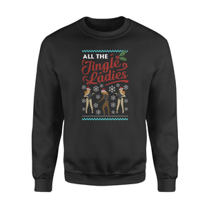 All The Jingle Ladies Christmas funny sweatshirt gifts christmas ugly sweater for men and women