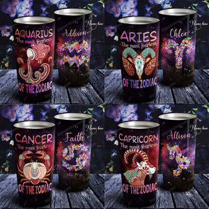 The Most Fearless of The Zodiac Personalized Tumbler- Astrology Sign Gift, Stainless Tumbler