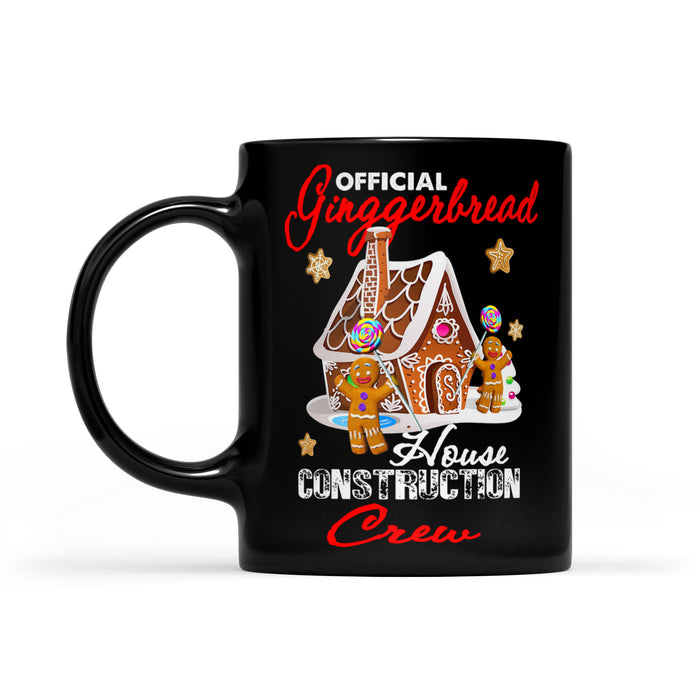 Official Gingerbread House Construction Crew Funny Xmax Gift  Black Mug Gift For Christmas