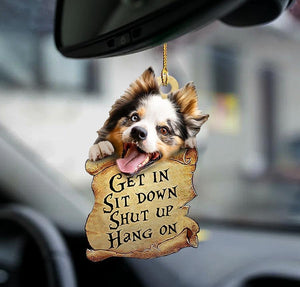 Australian Shepherd Get In Two Sided Ornament, Cute Dog Ornament For Car - Best gifts your whole family