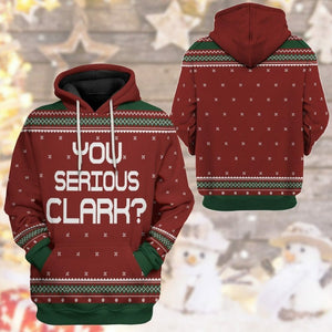 3D You Serious Clark National Lampoons Christmas Vacation Ugly Sweater Custom Tshirt Hoodie Apparel