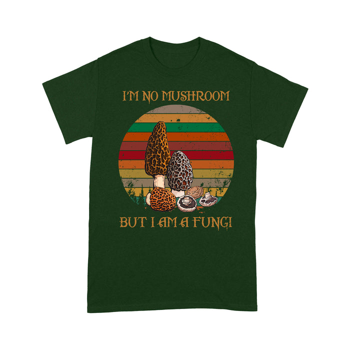 I'm no mushroom But I am a fungi - Standard T-shirt Tee Shirt Gift For Christmas