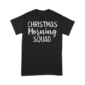 Christmas Morning Squad Funny Christmas Gift. Tee Shirt Gift For Christmas