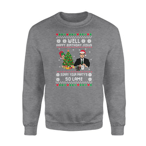 Happy Birthday Jesus Sorry Your Party's So Lame Funny Christmas ugly sweatshirt unique family gift idea