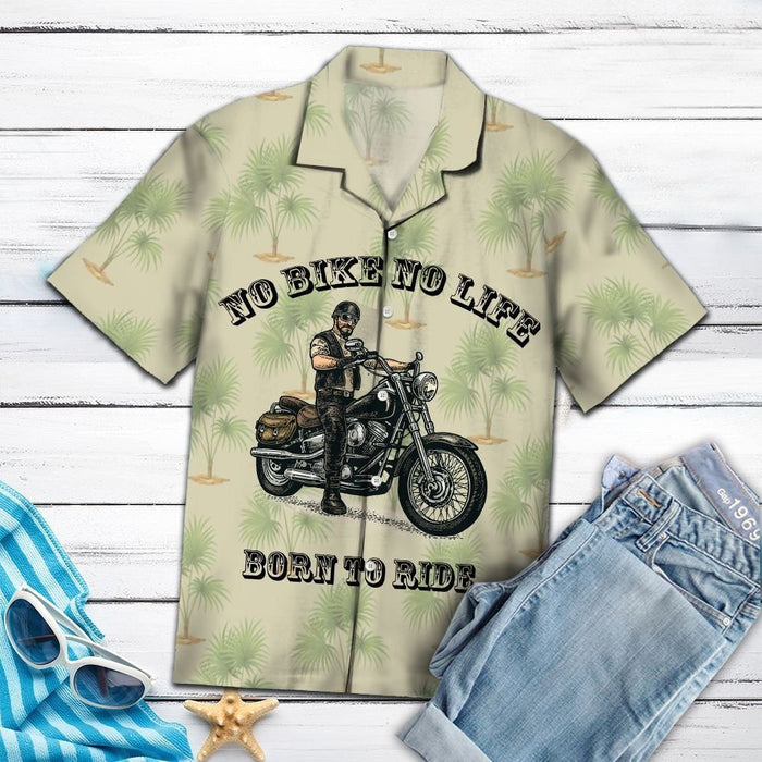 Amazing Motorcycle No Bike No Life Born To Ride Hawaiian Shirt, Hawaiian Shirt Gift, Christmas Gift