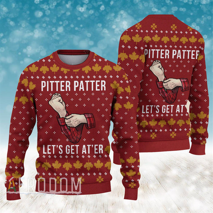 Letterkenny Pitter Patter Let's Get At'er Ugly Christmas Sweater, Christmas Ugly Sweater,Christmas Gift,Gift Christmas 2022