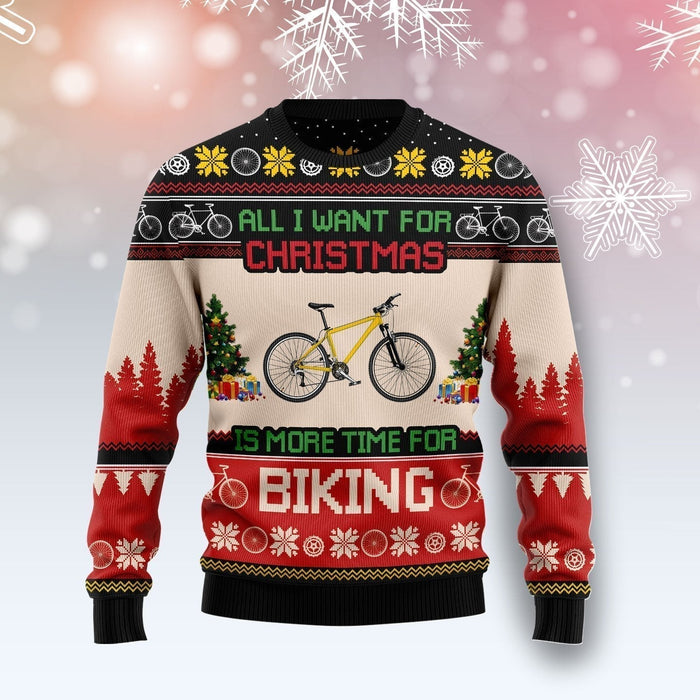All I Want For Christmas Is More Time For Biking Ugly Christmas Sweater, Christmas Ugly Sweater,Christmas Gift,Gift Christmas 2022
