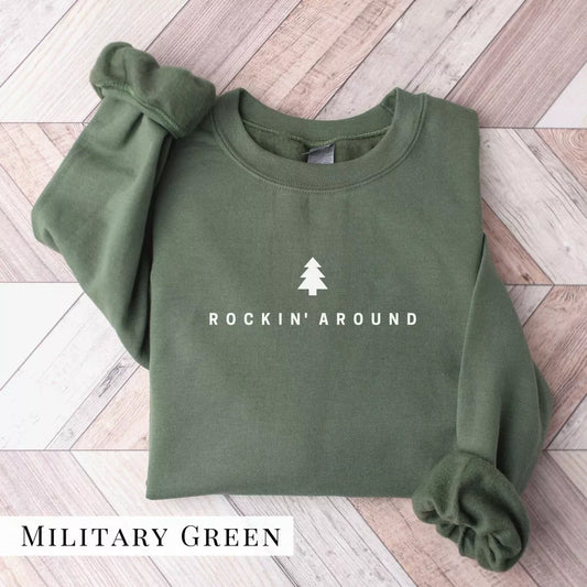 Rockin Around the Christmas Tree Sweatshirt, Christmas Shirt, Christmas Sweatshirt Cute, Christmas Winter Sweatshirt