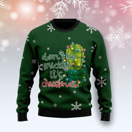 Cactus Don‘t Be Prickly Ugly Christmas Sweater, Christmas Ugly Sweater,Christmas Gift,Gift Christmas 2022