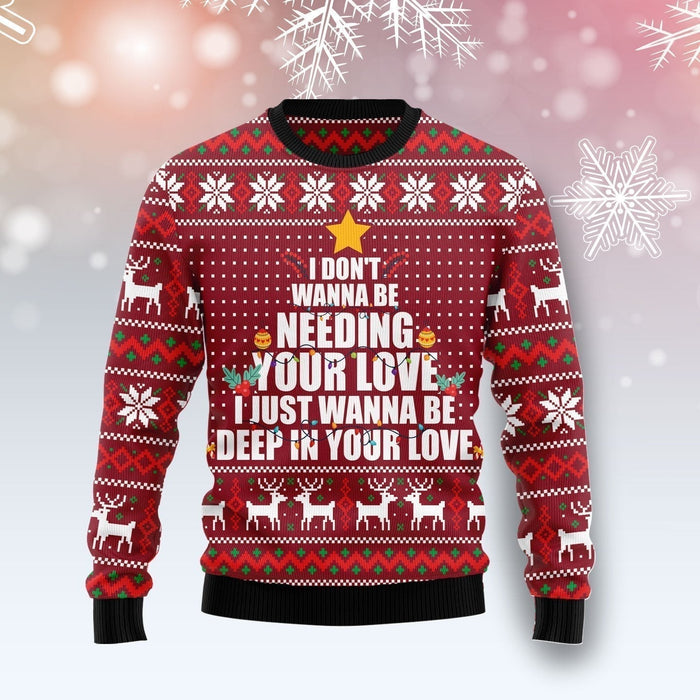 I Just Wanna Be Deep In Your Love Ugly Christmas Sweater, Christmas Ugly Sweater,Christmas Gift,Gift Christmas 2022