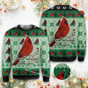 Cardinal I am Always With You Ugly Christmas Sweater, Christmas Ugly Sweater,Christmas Gift,Gift Christmas 2022
