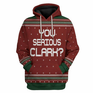 3D You Serious Clark National Lampoons Christmas Vacation Ugly Sweater Custom Tshirt Hoodie Apparel