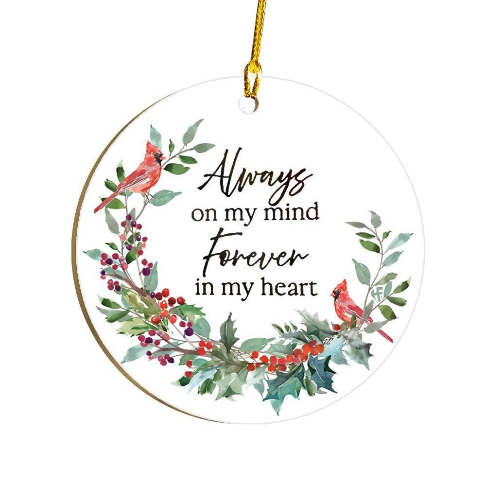 Always On My Mind Forever In My Heart Cardinal Ornament, Christmas Ornament Gift, Christmas Gift, Christmas Decoration