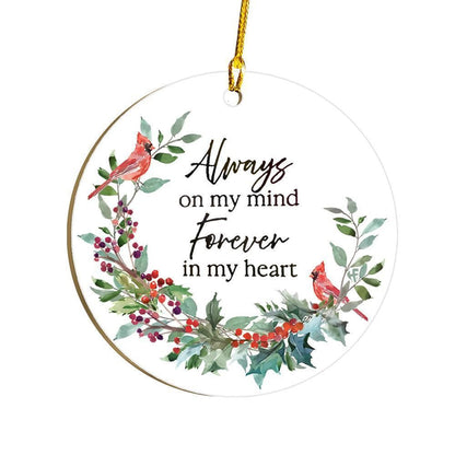 Always On My Mind Forever In My Heart Cardinal Ornament, Christmas Ornament Gift, Christmas Gift, Christmas Decoration