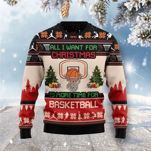 All I Want For Christmas Is More Time For Basketball Ugly Christmas Sweater, Christmas Ugly Sweater,Christmas Gift,Gift Christmas 2022