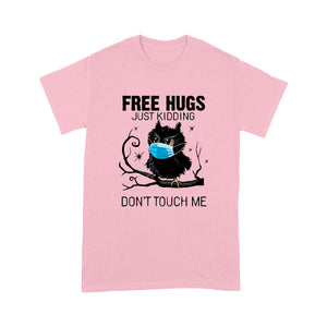 Free hugs, just kidding don't touch me T-shirt gifts christmas T-shirt