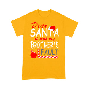 Funny Christmas Gift - Dear Santa It Was My Brother's Fault. Tee Shirt Gift For Christmas