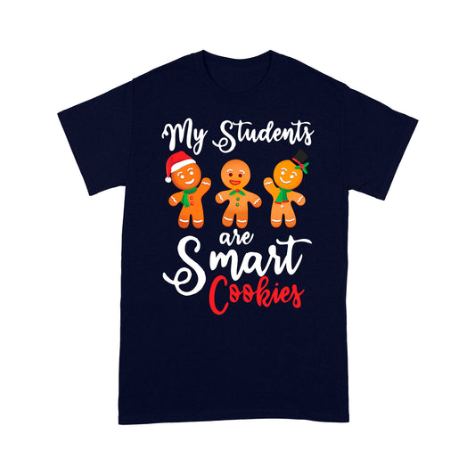 My Students Are Smart Cookies Funny Christmas Teachers  Tee Shirt Gift For Christmas