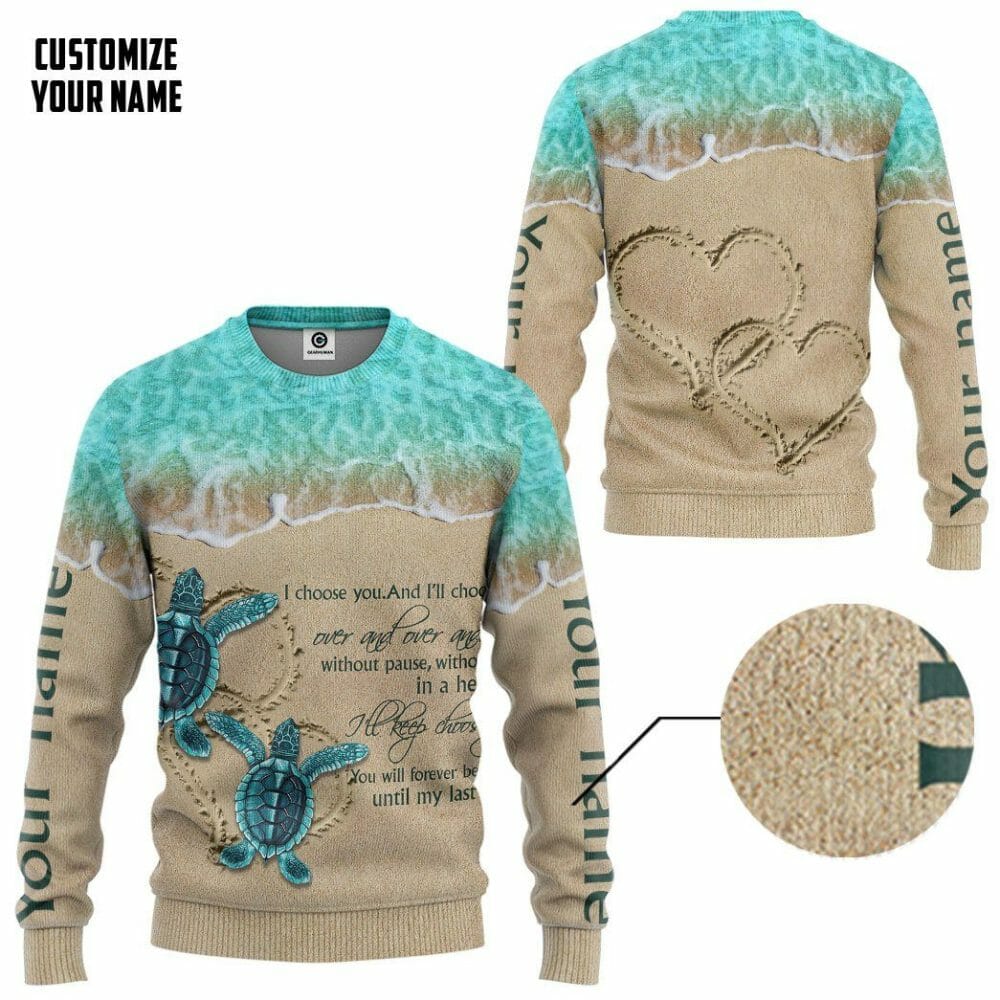 3D Sea Turtle I Choose You Custom Name Tshirt Hoodie Apparel