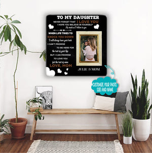 To my daughter never forget that i love you Mother & Daughter Engraved Wood Picture Frame Gift For Mother's Day