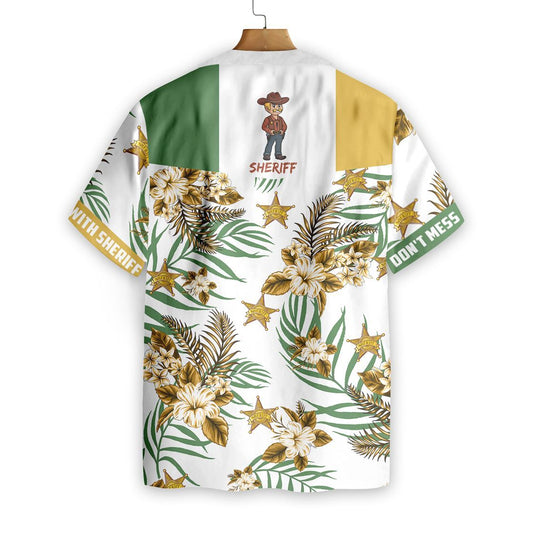 Dont Mess With Sheriff Hawaiian Shirt_Hawaiian Shirt Gift, Christmas Gift