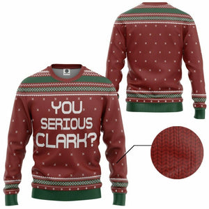 3D You Serious Clark National Lampoons Christmas Vacation Ugly Sweater Custom Tshirt Hoodie Apparel