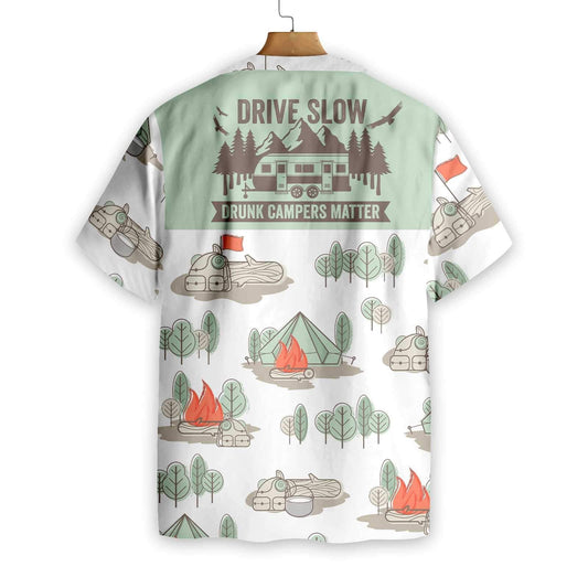Drive Slow Drunk Campers Matter Design Hawaiian Shirt,Hawaiian Shirt Gift, Christmas Gift