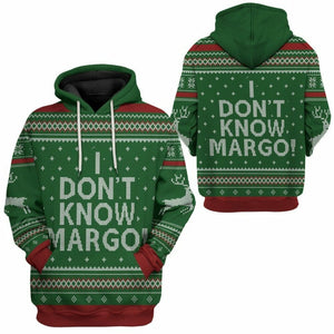 3D I Dont Know Margo National Lampoon Christmas Vacation Ugly Sweater Custom Tshirt Hoodie Apparel